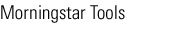 Morningstar Tools